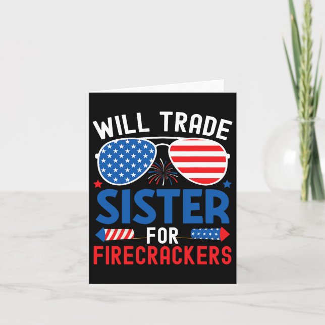 Will Trade Sister for Firecrackers underbara 4th o Kort (Framsida)