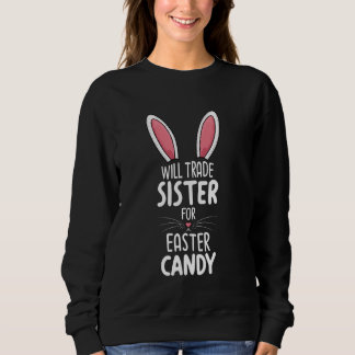 Will Trade Sister for Påsk Candy Bunny Ansikte T Shirt