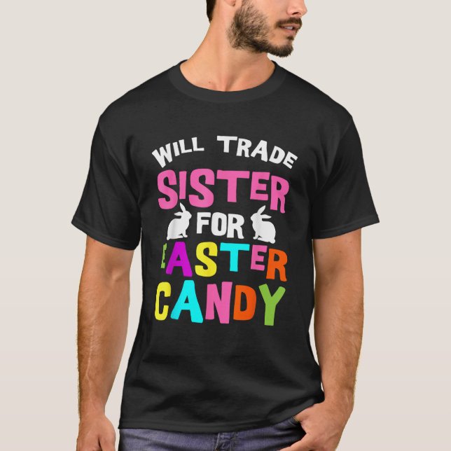 Will Trade Sister for Påsk Candy Funny Boys Kids T Shirt (Framsida)