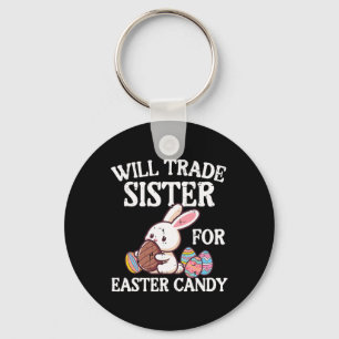 Will Trade Sister for Påsk Candy Funny Family Bo Nyckelring