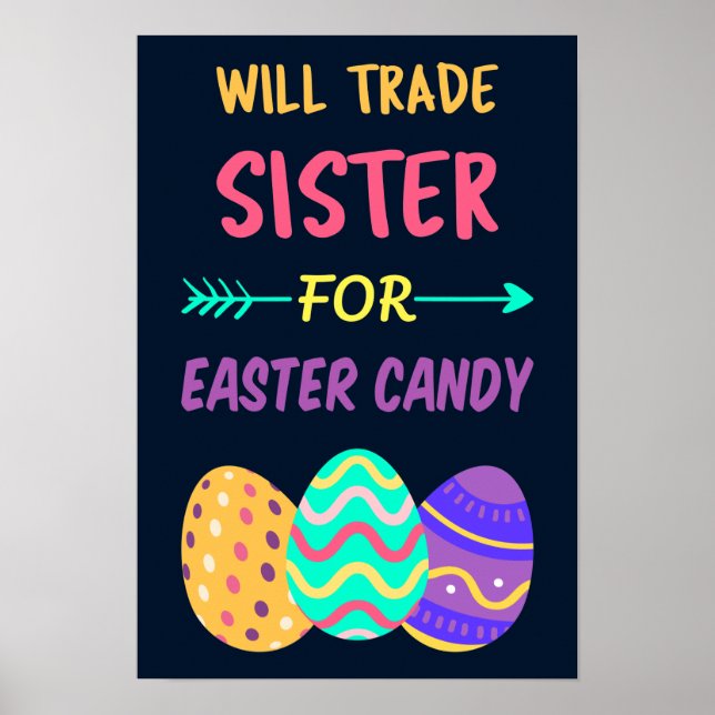 Will Trade Sister for Påsk Candy I Poster (Framsidan)