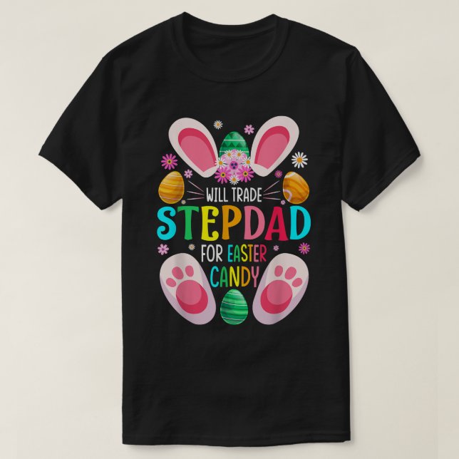 Will Trade Stepdad for Påsk Candy Boys Girls T Shirt (Design framsida)