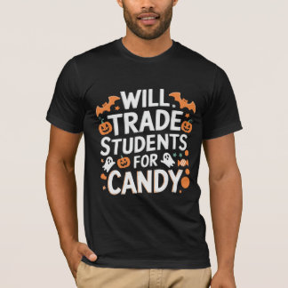 Will Trade Student för Candy"halloween T Shirt