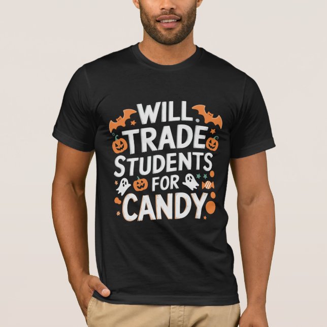 Will Trade Student för Candy"halloween T Shirt (Framsida)