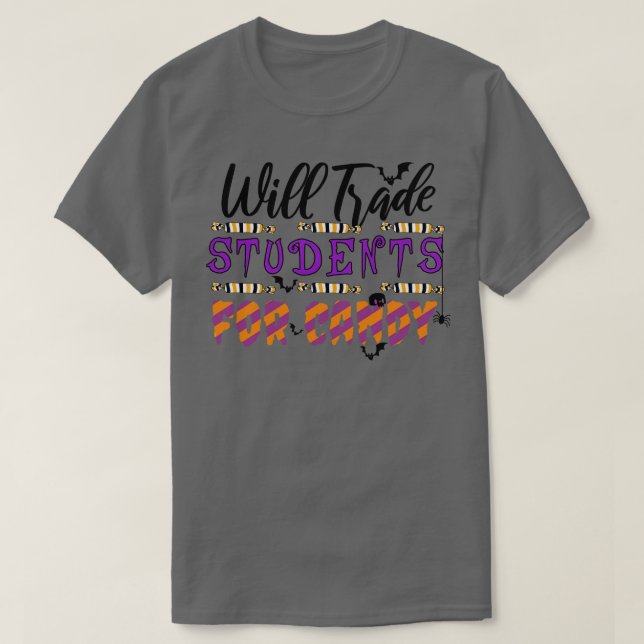 Will Trade Studenter for Candy 1 T Shirt (Design framsida)