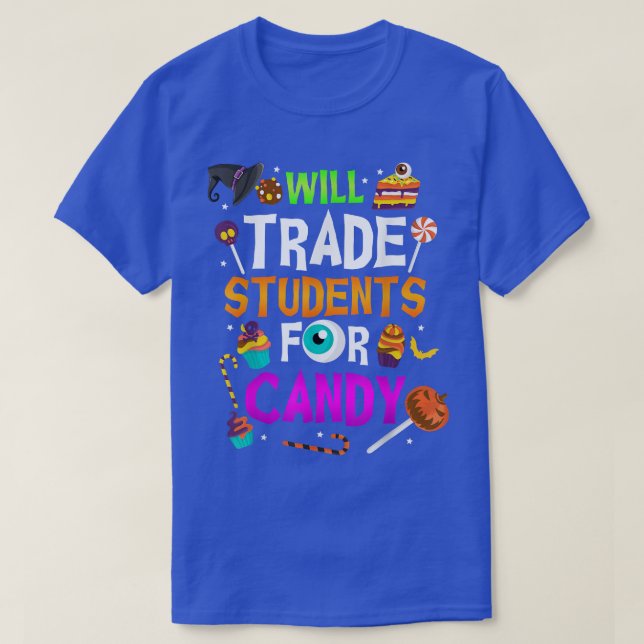 Will Trade Studenter for Candy Roligt Lacher Hallo T Shirt (Design framsida)