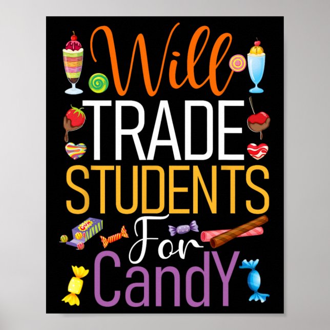 Will Trade Studenter for Candy Teacher Cute Hallow Poster (Framsidan)