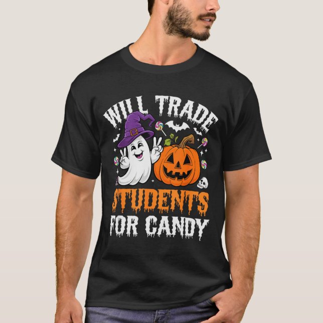 Will Trade Students For Candy Halloween Teacher Sc T Shirt (Framsida)