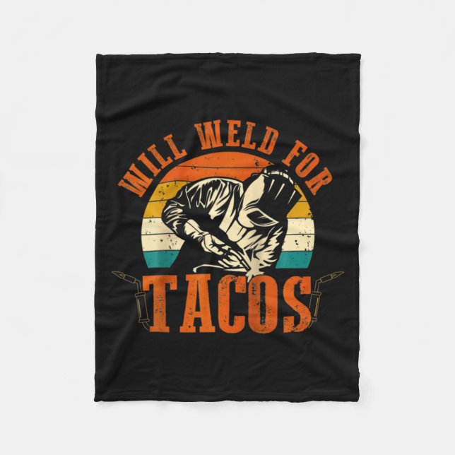Will Weld Tacos Welder Funny Welding Costume Weld  Fleecefilt (Framsidan)