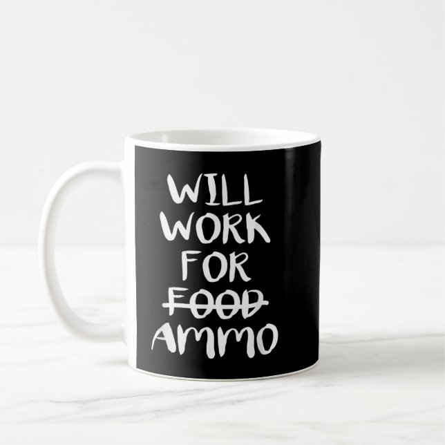 Will Work For Ammo Kaffemugg (Vänster)