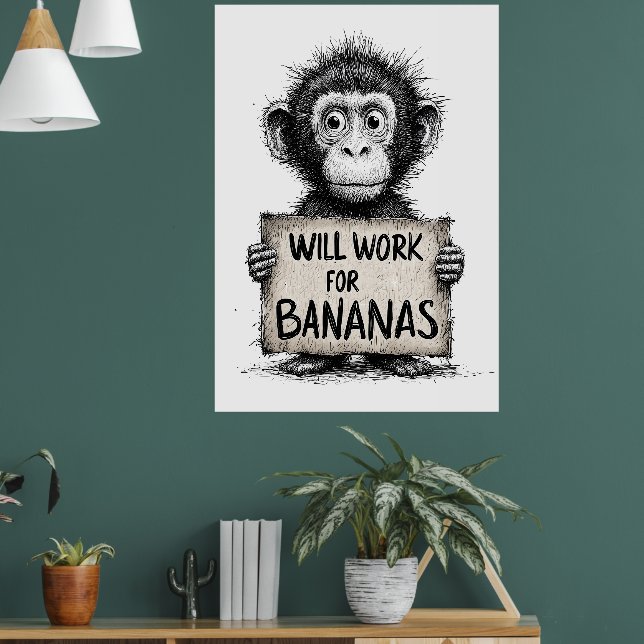 Will Work for Bananas - Humorous Monkey Sketch Poster (Vardagsrum 1)