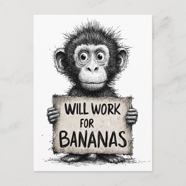 Will Work for Bananas - Humous Monkey Sketch Vykort (Framsida)
