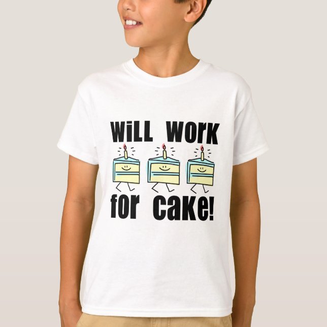 Will Work for Cake Kids T-Shirt (Framsida)