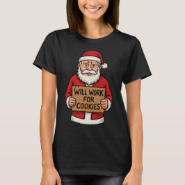 Will Work for Cookies – Cute Funny Santa Christmas T Shirt
