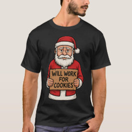 Will Work for Cookies – Cute Funny Santa Christmas T Shirt