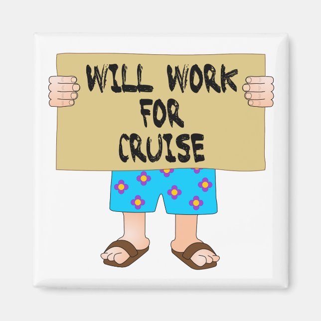 Will Work for Cruise Magnet (Framsidan)
