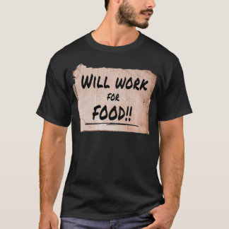 Will Work For Food Cardboard Sign 8463 Premium T Shirt