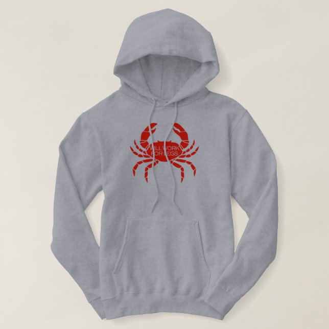 Will Work For Legs Crab Fishing Hoodie (Design framsida)