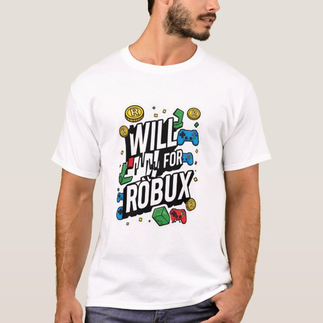 Will Work for ROBUX Funny Gaming Blockchain Token  T Shirt (Framsida)