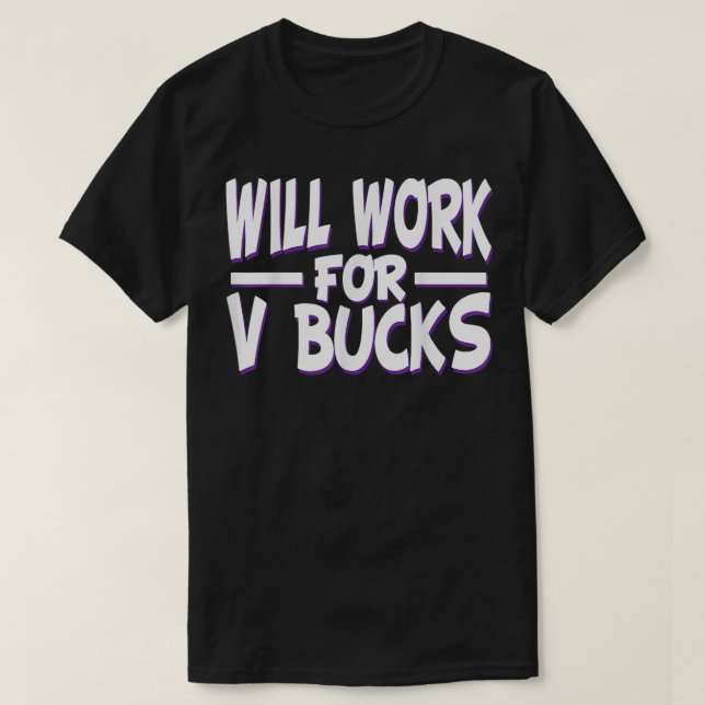 will work for v bucks design gamer youth funny gam t shirt (Design framsida)