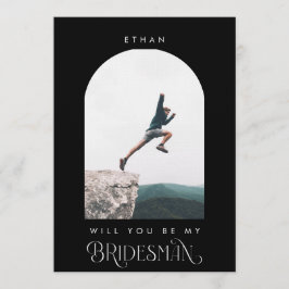 Will you be my Bridesman Minimal Photo Black Arch Inbjudningar