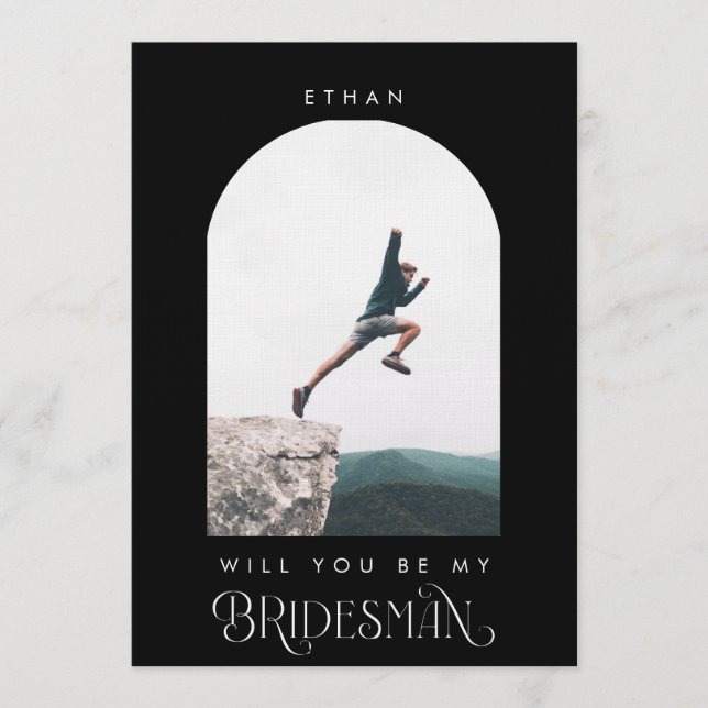 Will you be my Bridesman Minimal Photo Black Arch Inbjudningar (Framsida)