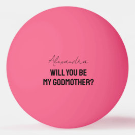 Will You Be My Godmother Godparent Proposal Player Pingisboll