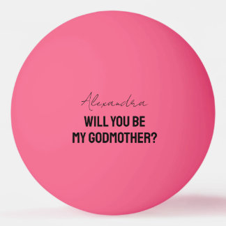 Will You Be My Godmother Godparent Proposal Player Pingisboll