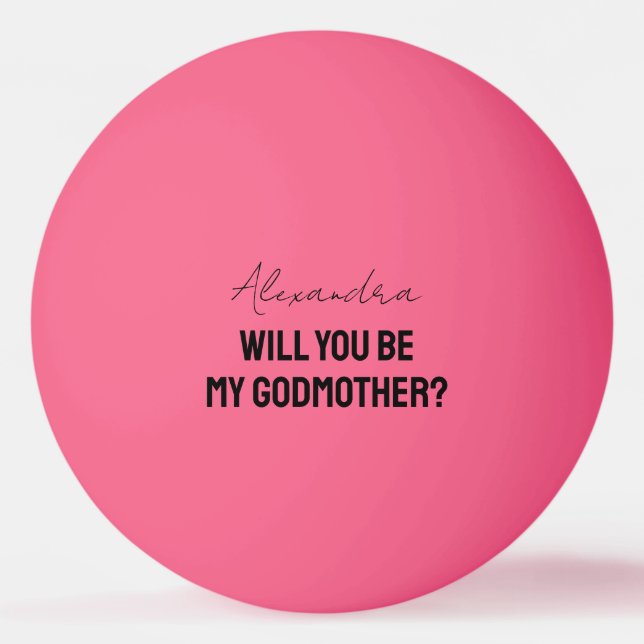 Will You Be My Godmother Godparent Proposal Player Pingisboll (Framsidan)