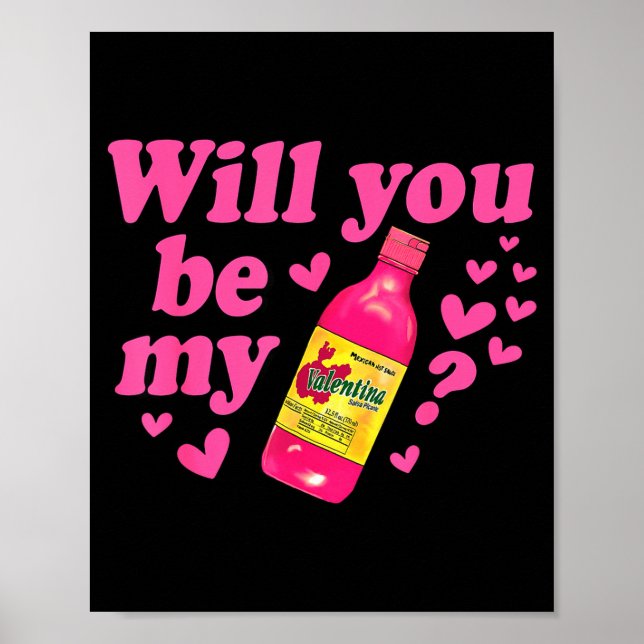 Will You Be My Valentina Salsa Meme Mexican Valent Poster (Framsidan)