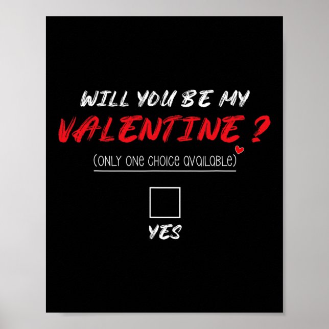 Will You Be My Valentine Shirt  Poster (Framsidan)