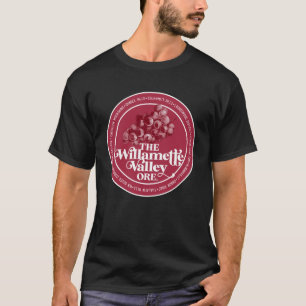 Willamette Valley Pinot Noir Vin Connoisseur Oreg T Shirt