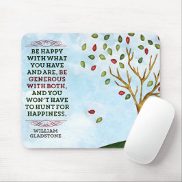William Gladstone Inspirational Quote "Happiness" Musmatta