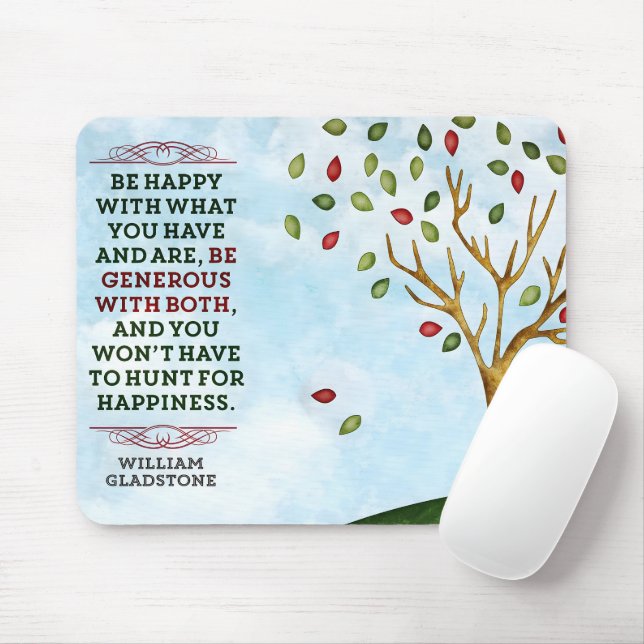 William Gladstone Inspirational Quote "Happiness" Musmatta (Med mus)