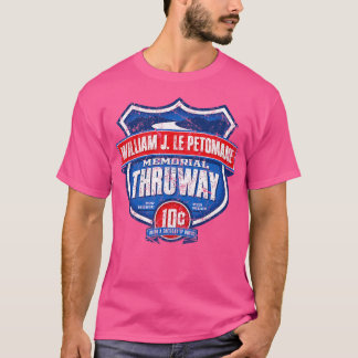 William J LePetomane Memorial Thruway T Shirt