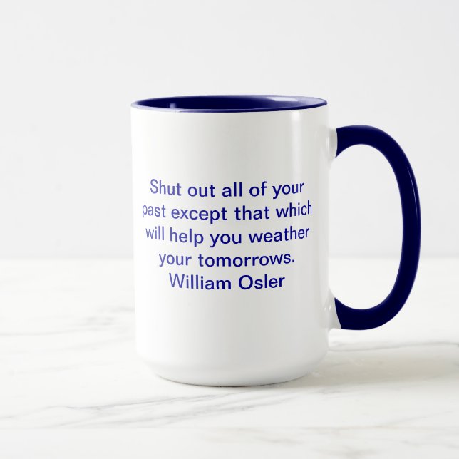 William Osler citationsteckenmugg Mugg (Höger)