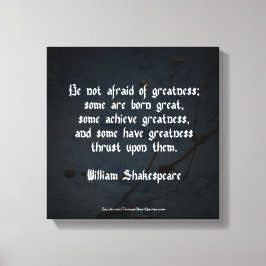 William Shakespeare-citat - Storhet Canvastryck