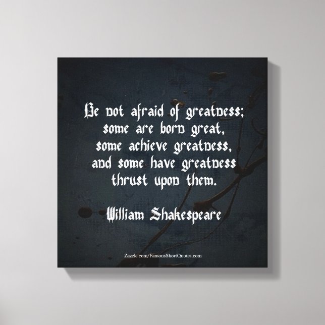 William Shakespeare-citat - Storhet Canvastryck (Framsida)