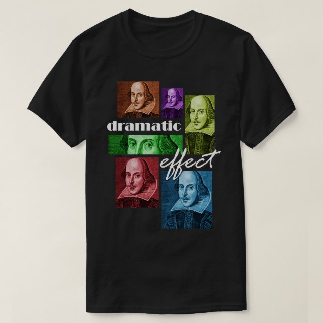 William Shakespeare Dramatic Effect T Shirt (Design framsida)