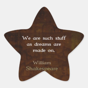 William Shakespeare inspirational Dream Quote Stjärnformat Klistermärke