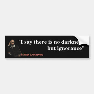 William Shakespeare Quote on Ignorance Bildekal