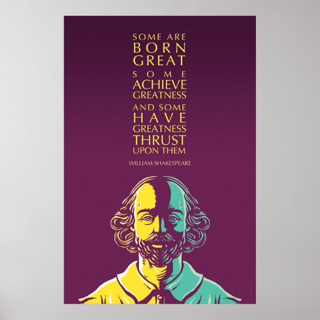 William Shakespeare Quote: Vissa är födda Underbar Poster (Framsidan)