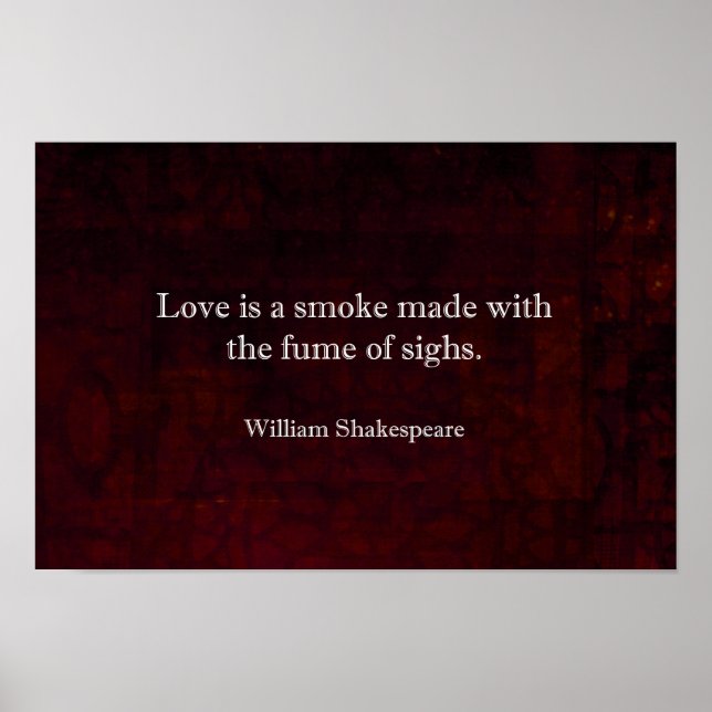 William Shakespeare Romeo och Juliet KÄRLEK Quote Poster (Framsidan)