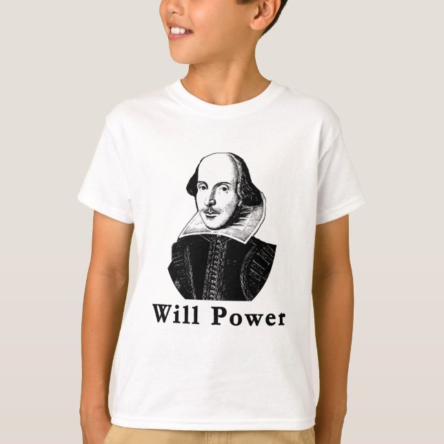William Shakespeare WILL POWER Tshirts (Framsida)