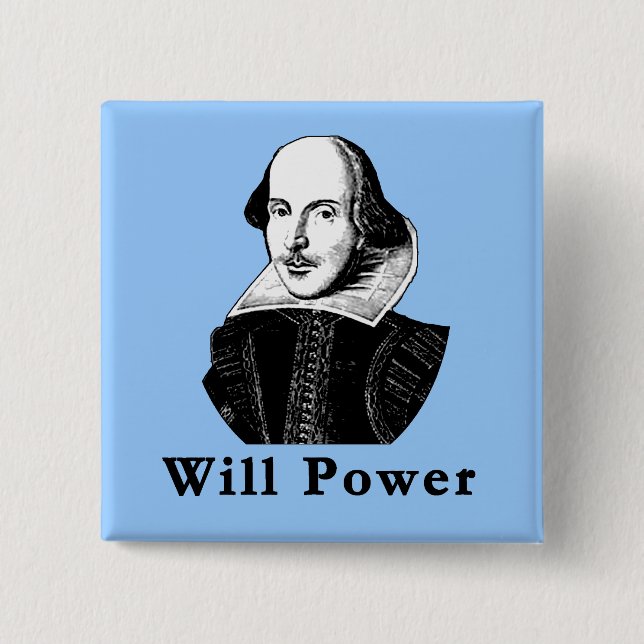 William Shakespeare WILL POWER Tshirts Knapp (Framsida)