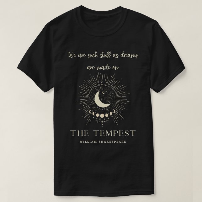 William Shakespeare's Tempest Quote 'Vi är oss T Shirt (Design framsida)