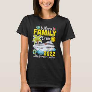 Williams Family Resa Cruise 2022 Matching Vacation T Shirt