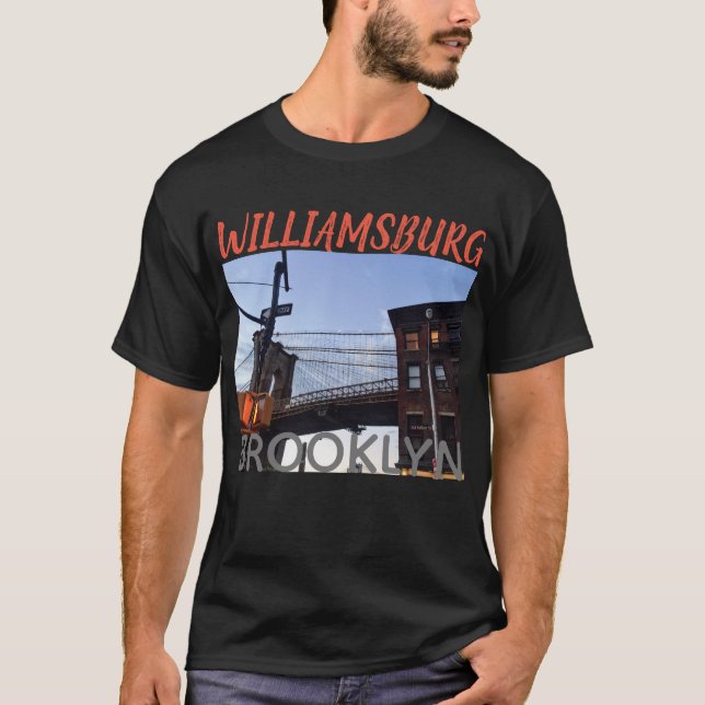 Williamsburg, Brooklyn, old fulton st. T Shirt (Framsida)