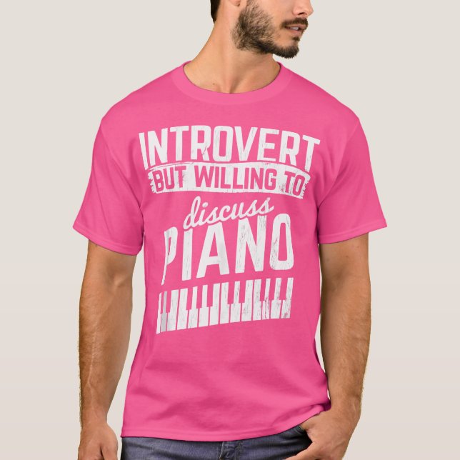 Willing To Discuss Piano Pianist Keys Piano T Shirt (Framsida)