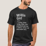 WILLIS GIRL TX TEXAS Funny City Roots Gift T Shirt<br><div class="desc">Coola som är född i stan eller upphöjt konstverk för "Willis Girl TX Texas". Det är en perfekt gåva eller present till alla kvinnor du vill överraska. Köp designen nu!</div>